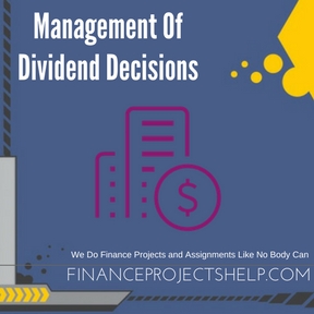 Management Of Dividend Decisions Project Help