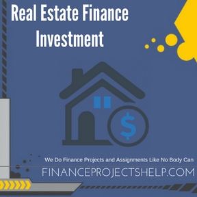 Real Estate Finance Investment Assignment Help